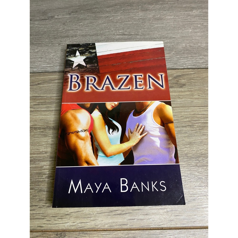 Brazen by Maya Banks Samhain Publishing 2006 Paperback Romance 9781599988146